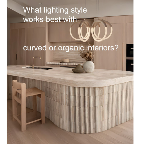 What lighting style works best with curved or organic interiors?